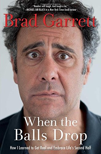 When the Balls Drop, by Brad Garrett