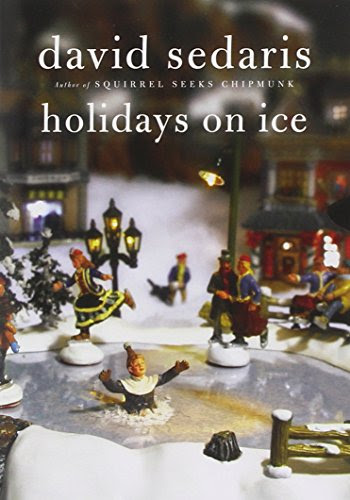 Holidays on Ice, by David Sedaris