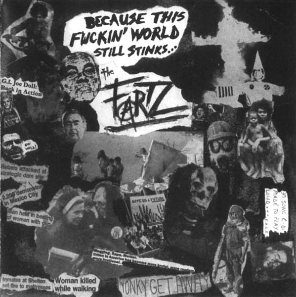 The Fartz - Because This Fuckin' World Still Stinks... - 1981/1982
