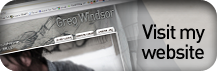 Visit my Website: www.gregwindsor.com