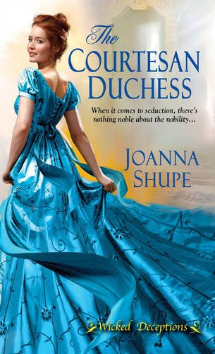 The Courtesan Duchess (Wicked Deceptions), by Joanna Shupe