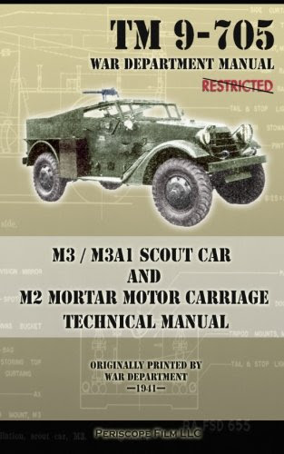 M3 / M3A1 Scout Car and M2 Mortar Motor Carriage Technical Manual, by War Department