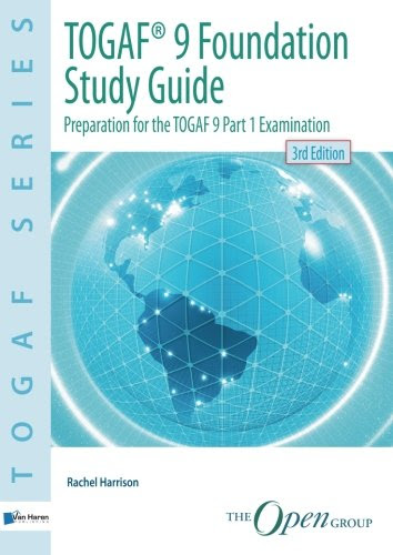 Togaf Version 9 Foundation Study Guide: 3rd EditionBy Rachel Harrison
