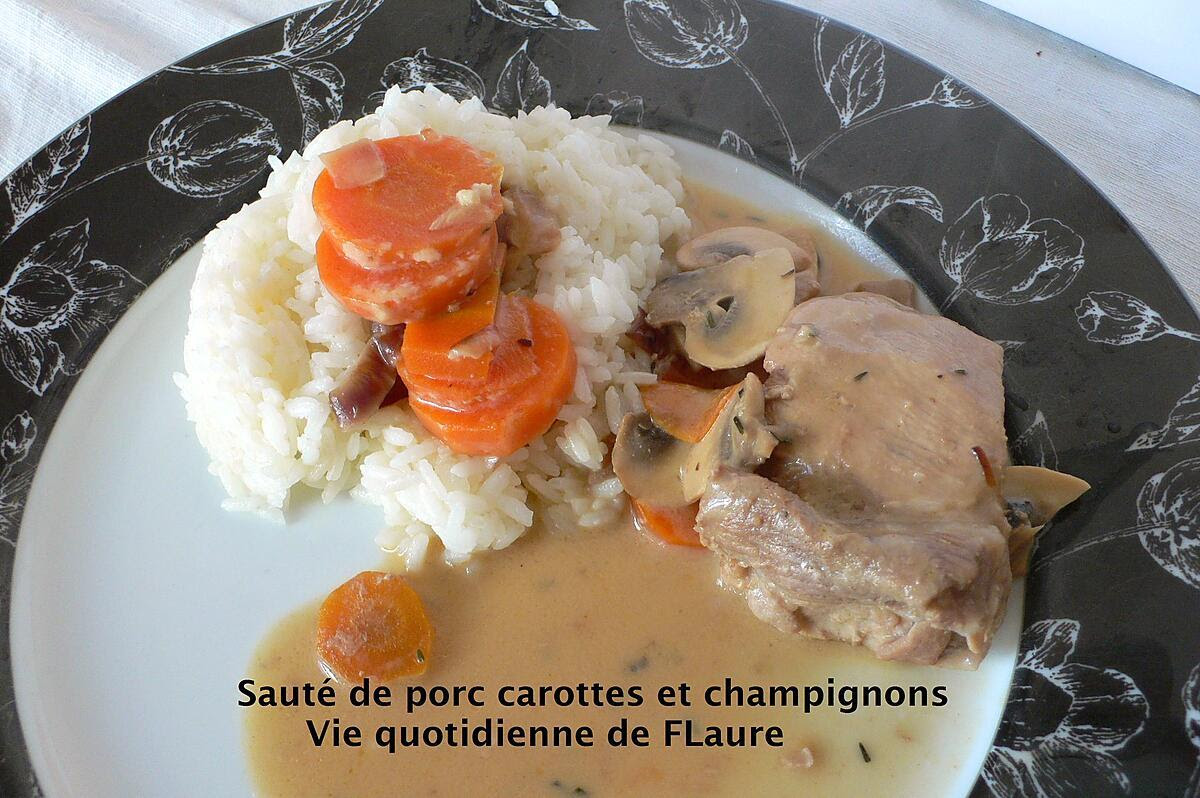 Recette De Saute De Porc Carottes Et Champignons