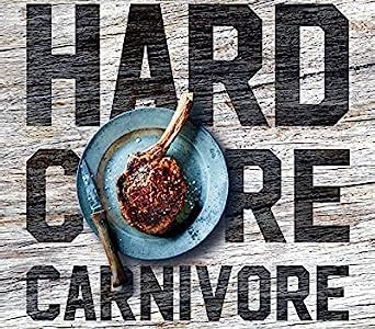 Download Hardcore Carnivore: Cook Meat Like You Mean It EBOOK DOWNLOAD FREE PDF PDF