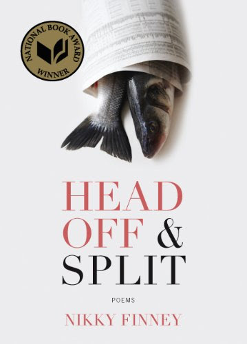Head Off & Split: Poems (National Book Award - Poetry)