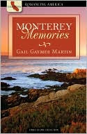 Monterey Memories: Love Yields a Bountiful Harvest