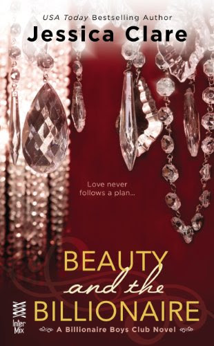 Beauty and the Billionaire (BILLIONAIRE BOYS CLUB NOVEL) by Jessica Clare