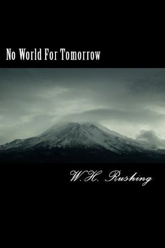 No World For TomorrowBy William Rushing