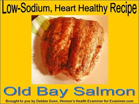 Low sodium heart-healthy recipe: Old Bay salmon