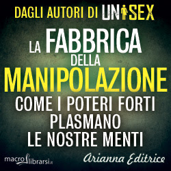 Macrolibrarsi.it presenta il LIBRO: La Fabbrica della Manipolazione