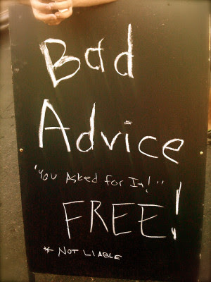Bad Advice Quotes. QuotesGram