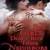 Nice Girls Don't Bite Their Neighbors: Jane Jameson, Book 4 | [Molly Harper]