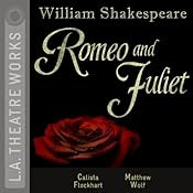 Romeo and Juliet (Dramatized) | [William Shakespeare]