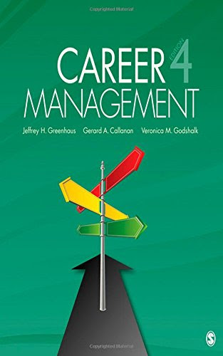 Career ManagementBy Jeffrey H. Greenhaus, Gerard A. Callanan, Veronica M. (Maria) Godshalk Career ManagementBy Jeffrey H. Greenhaus, Gerard A. Callanan, Veronica M. (Maria) Godshalk