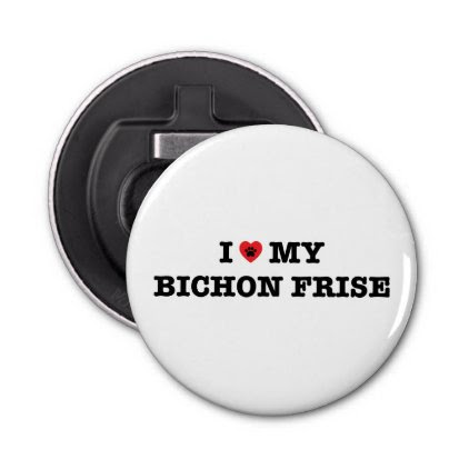 I Heart My Bichon Frise Bottle Opener