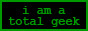 i am a total geek