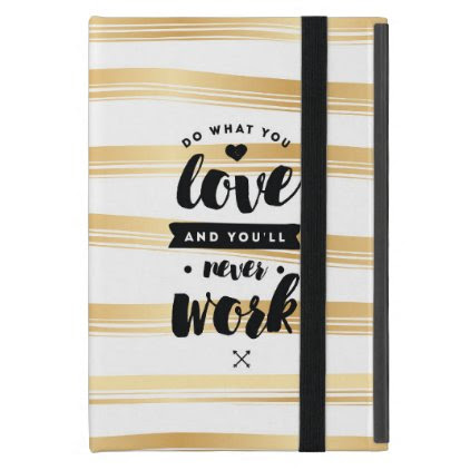 Do What You Love Gold Stripes iPad Case | Quotes