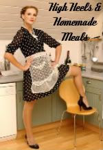 High Heels & Homemade Meals