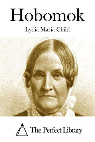 HobomokBy Lydia Maria Child
