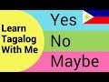 Yes it is meaning in tagalog 111499-What is yes in filipino