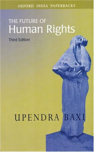 The Future of Human RightsBy Upendra Baxi