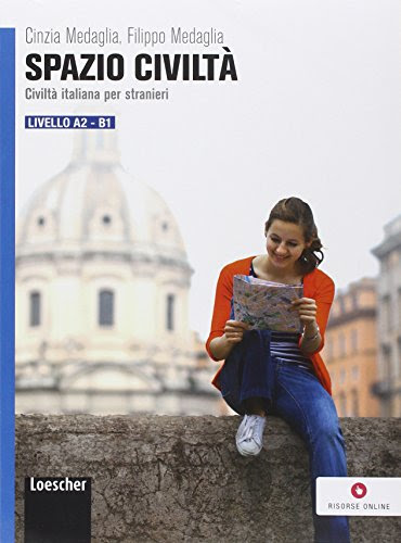 Spazio Civilta Civilta Italiana Per Stranieri (Italian Edition)From Loescher Coedizioni