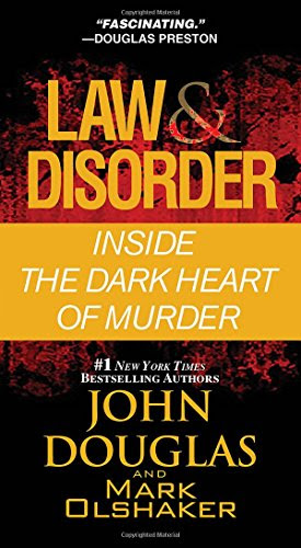 Law & Disorder:: Inside the Dark Heart of Murder