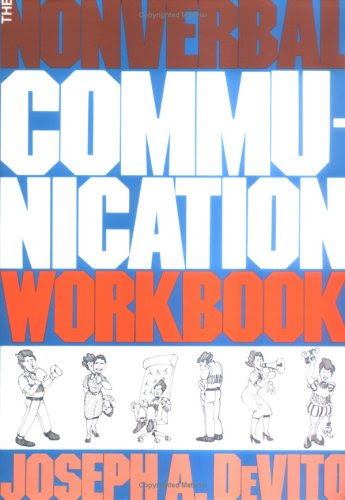 The Nonverbal Communication WorkbookBy Joseph A. DeVito