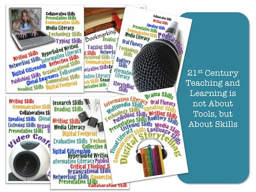 21st Century Teaching and Learning is NOT about the Tools, but About the Skills