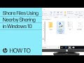 How To Share Files Using Nearby Sharing in Windows 10