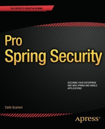 Pro Spring Security, by Carlo Scarioni