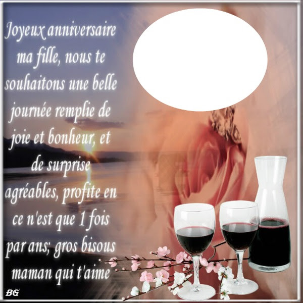 Photo Montage Joyeux Anniversaire Texte 1 Photo Pour Ma Fille Pixiz