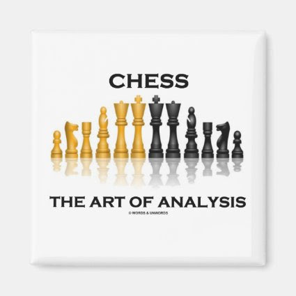 Chess The Art Of Analysis Refrigerator Magnets
