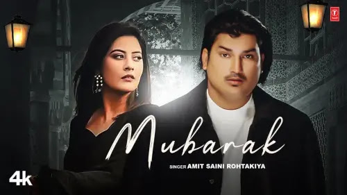Mubarak Lyrics - Amit Saini Rohtakiya