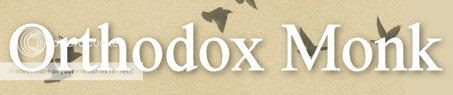 Blog of The Orthodox Monk