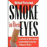Smoke in Their Eyes: Lessons in Movement Leadership from the Tobacco Wars
