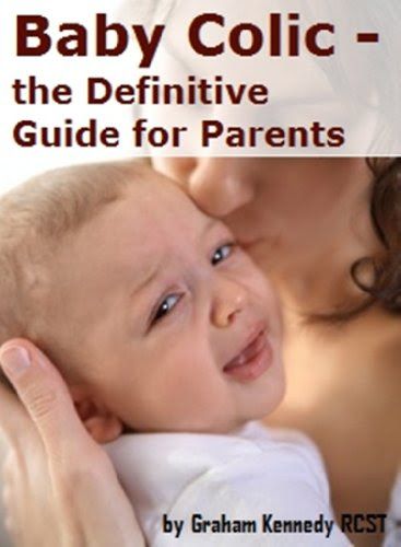 Baby Colic - the Definitive Guide for Parents, by Graham Kennedy