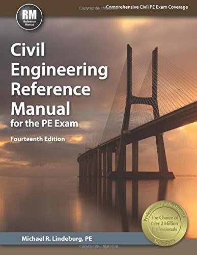 Civil Engineering Reference Manual for the PE Exam, 14th Ed, by Michael  R. Lindeburg PE