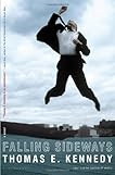Falling Sideways: A Novel