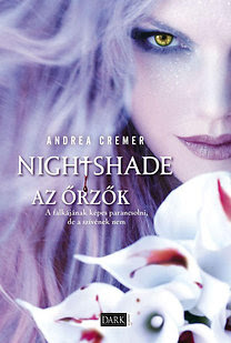 Andrea Cremer: Nightshade - Az őrzők