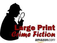Bestselling Large Print Mysteries and Thrillers from Amazon.com