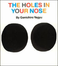 Holes In Your Nose By Genichiro Yagyu Paperback Barnes Amp Noble 174