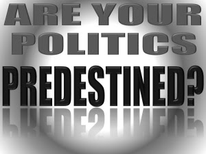 POLITICS-PREDESTINED