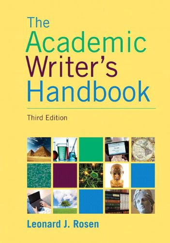 Academic Writer's Handbook, The,  Plus MyWritingLab -- Access Card Package (3rd Edition), by Leonard J. Rosen