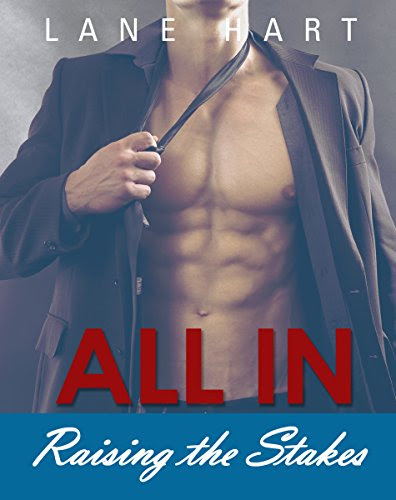 All In: Raising the Stakes (Gambling With Love Book 6), by Lane Hart