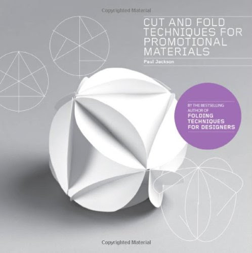 Cut & Fold Techniques for Promotional MaterialsBy Paul Jackson
