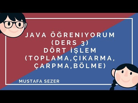 Java Öğreniyorum ● DERS 3 - Dört İşlem (Toplama,Çıkarma,Çarpma,Bölme) ● 2016 ||HD||