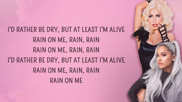Lady Gaga - Rain On Me (Lyrics) feat. Ariana Grande - 