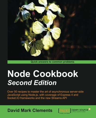 Node Cookbook Second Edition, by David Mark Clements Node Cookbook Second Edition, by David Mark Clements